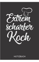 Extrem scharfer Koch