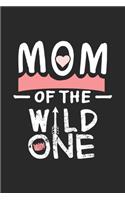 Mom Of The Wild One