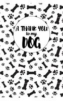 A Thank You To My Dog