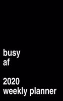 Busy AF 2020 Weekly Calendar