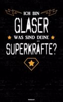 Ich bin Glaser was sind deine Superkräfte? Notizbuch