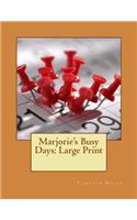 Marjorie's Busy Days