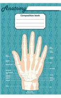 Anatomy composition book: 200 ruled line page 6" x 9"(15.24 x 22.86 cm). Notebook with a detailed scientific view of the human hand and a human eye.