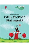 Watashi, Chiisai? Kicsi Vagyok?