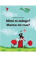 Mimi ni mdogo? Malka li sam?