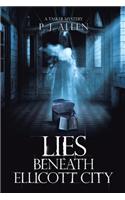 Lies Beneath Ellicott City