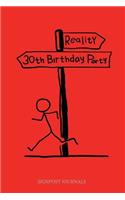 Reality 30th Birthday Party