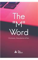 The M Word