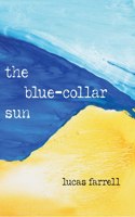 The Blue-Collar Sun