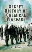 Secret History of Chemical Warfare