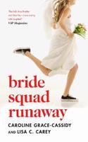 Bride Squad Runaway