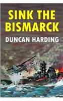 Sink the Bismarck