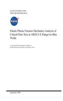 Elastic-Plastic Fracture Mechanics Analysis of Critical Flaw Size in Ares I-X Flange-To-Skin Welds