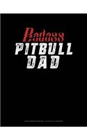 Badass Pitbull Dad