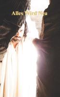 Alles Wird Neu