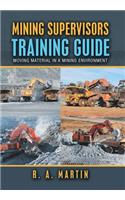 Mining Supervisors Training Guide