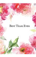 Best Team Ever: Blank Ruled Notebook and Funny Office Journal Entries Manager or Co-Worker Writing Pad Great Gift Notebook