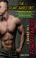 The Plant-Based Diet for Fitness