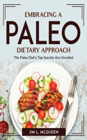 Embracing a Paleo Dietary Approach