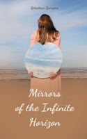 Mirrors of the Infinite Horizon