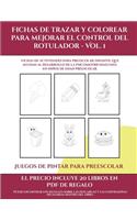 Juegos de pintar para preescolar (Fichas de trazar y colorear para mejorar el control del rotulador - Vol 1): 50 Fichas de actividades para preescolar/infantil que ayudan al desarrollo de la psicomotricidad fina en niños de edad preescolar