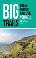 Big Trails: Great Britain & Ireland Volume 2