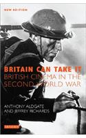 Britain Can Take it: British Cinema in the Second World War(Cinema and Society)