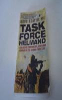 Task Force Helmand: A Soldier's Story of Life, Death and Combat on the Afghan Front Line