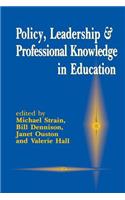 Policy, Leadership and Professional Knowledge in Education