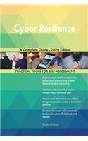 Cyber Resilience A Complete Guide - 2020 Edition