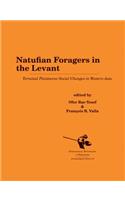 Natufian Foragers in the Levant