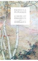 The Book of Fragments and Dreams