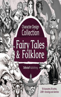 Character Design Collection: Fairy Tales & Folklore: (Character Design Collection)