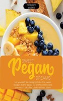 Sweet Pegan Dream