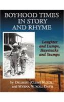 Boyhood Times in Story and Rhyme
