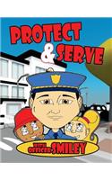 Serve and Protect with Officer Smiley