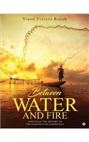 Between Water and Fire