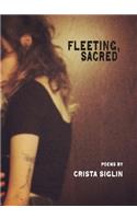 Fleeting, Sacred