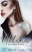 Helena, la princesa de hielo.