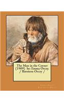 Man in the Corner (1909) by