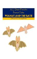 Peanut and the Bats: Story and Colouring Book: Story and Colouring Book