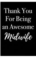 Thank You for Being an Awesome Midwife: Blank Lined Journal