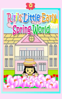 Riri's Little Early Spring World