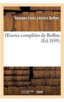 Oeuvres Complètes de Buffon: Précédées d'Une Étude Historique