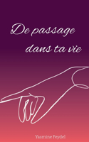 De passage dans ta vie