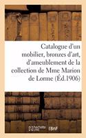 Catalogue d'Un Mobilier, Bronzes d'Art Et d'Ameublement, Bijoux, Tableaux Anciens Et Modernes
