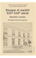 Banque Et Societe, Xixe-Xxie Siecle