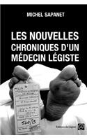 Les nouvelles chroniques d'un médecin légiste