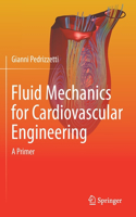 Fluid Mechanics for Cardiovascular Engineering