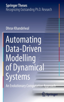 Automating Data-Driven Modelling of Dynamical Systems: An Evolutionary Computation Approach(Springer Theses)